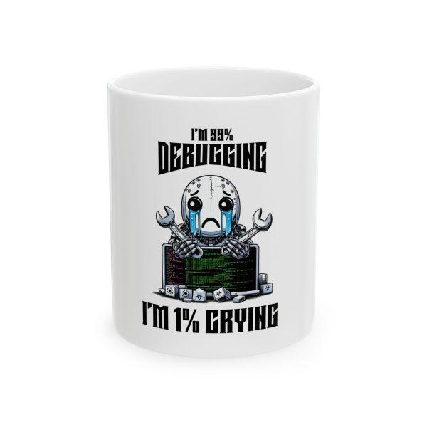 11oz ceramic mug with '1% Cry' text for tech enthusiasts