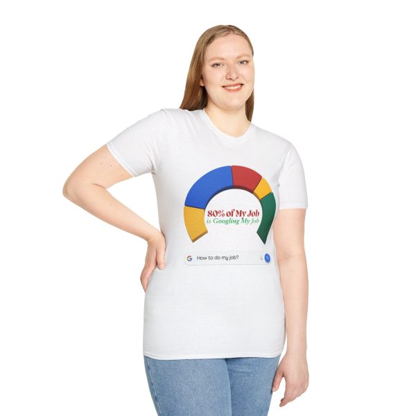 Google My Job Unisex Softstyle T-Shirt - Image 3